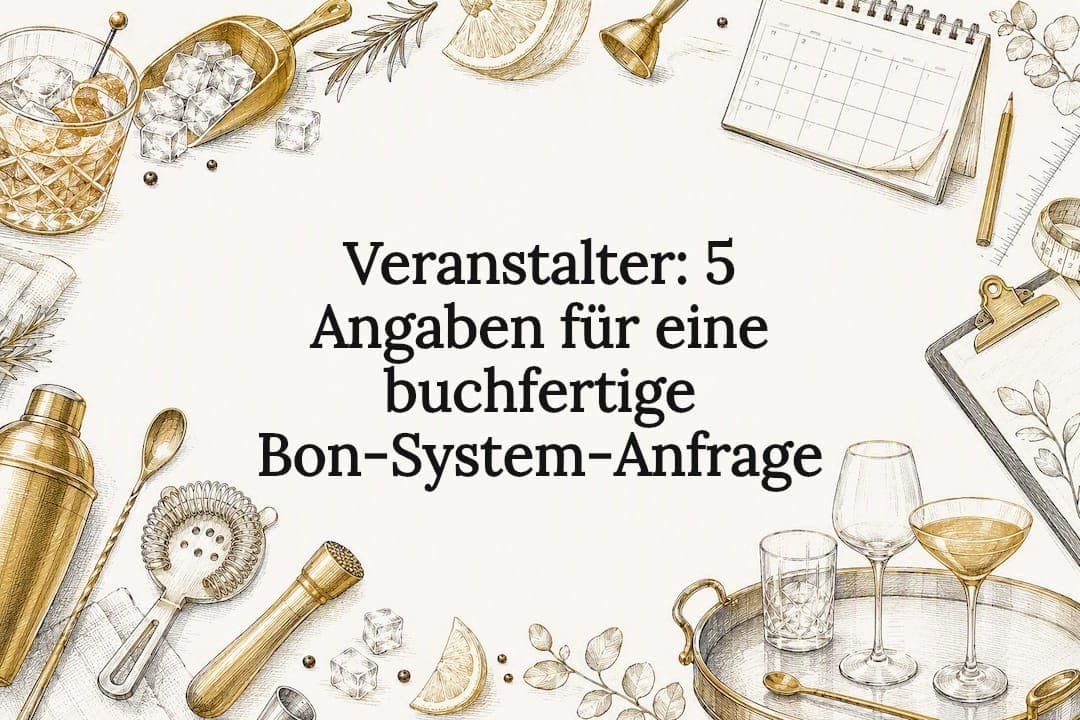 Veranstalter: 5 Angaben für eine buchfertige Bon‑System‑Anfrage