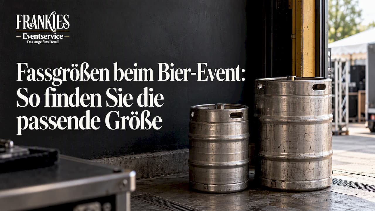 Fassgrößen Bier Event: So finden Sie die passende Größe