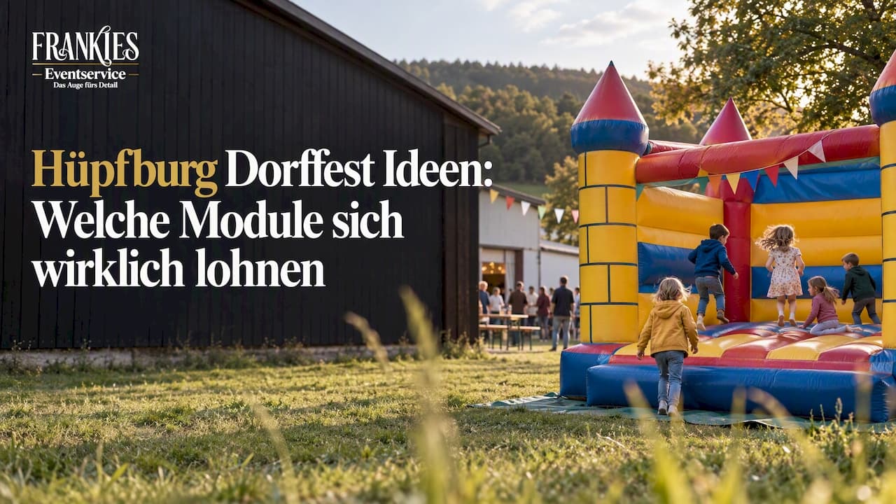 Hüpfburg Dorffest Ideen: Welche Module sich wirklich lohnen